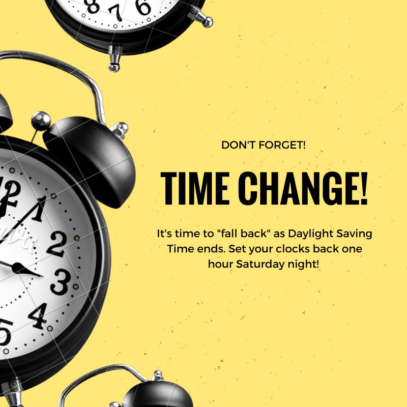 Reminder- it’s time to “fall back.”