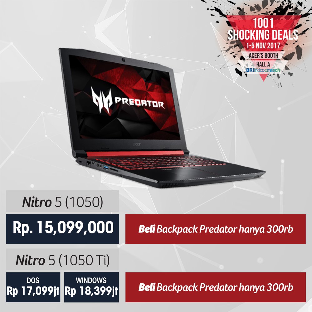 acerID's tweet photo. Beli Nitro 5 dan kamu bisa dapatkan Predator Backpack senilai 1,5jt hanya dgn Rp300 rb, spAcer! #Indocomtech2017 https://t.co/w6wIx9kufL