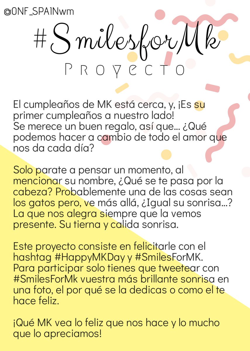 ONF_Spainwm's tweet photo. [#SmilesForMK]
Aquí os dejamos un nuevo proyecto para el cumpleaños de MK
Es muy sencillo, ¡Animaos a participar! https://t.co/RUKGJzSaUp