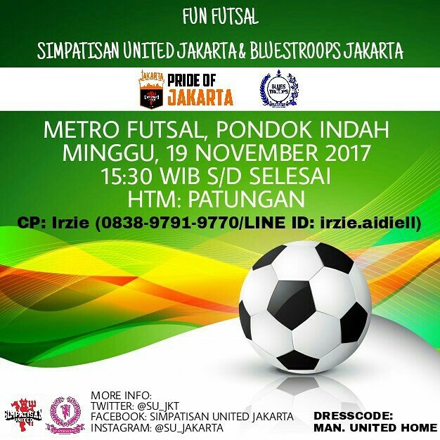 [REMEMBER]
Today !!!
SIMPATISAN UNITED JAKARTA present:
#FunFutsal w/ #SUJKT &amp; <a href="/BluesTroopsJKT/">Chelsea Jakarta</a> 

Hari ini, 19 November 2017
Tempat: METRO FUTSAL, PONDOK INDAH
Jam: 15:30 WIB
HTM: PATUNGAN

CP: Irzie (0838-9791-9770/LINE ID: irzie.aidiell)