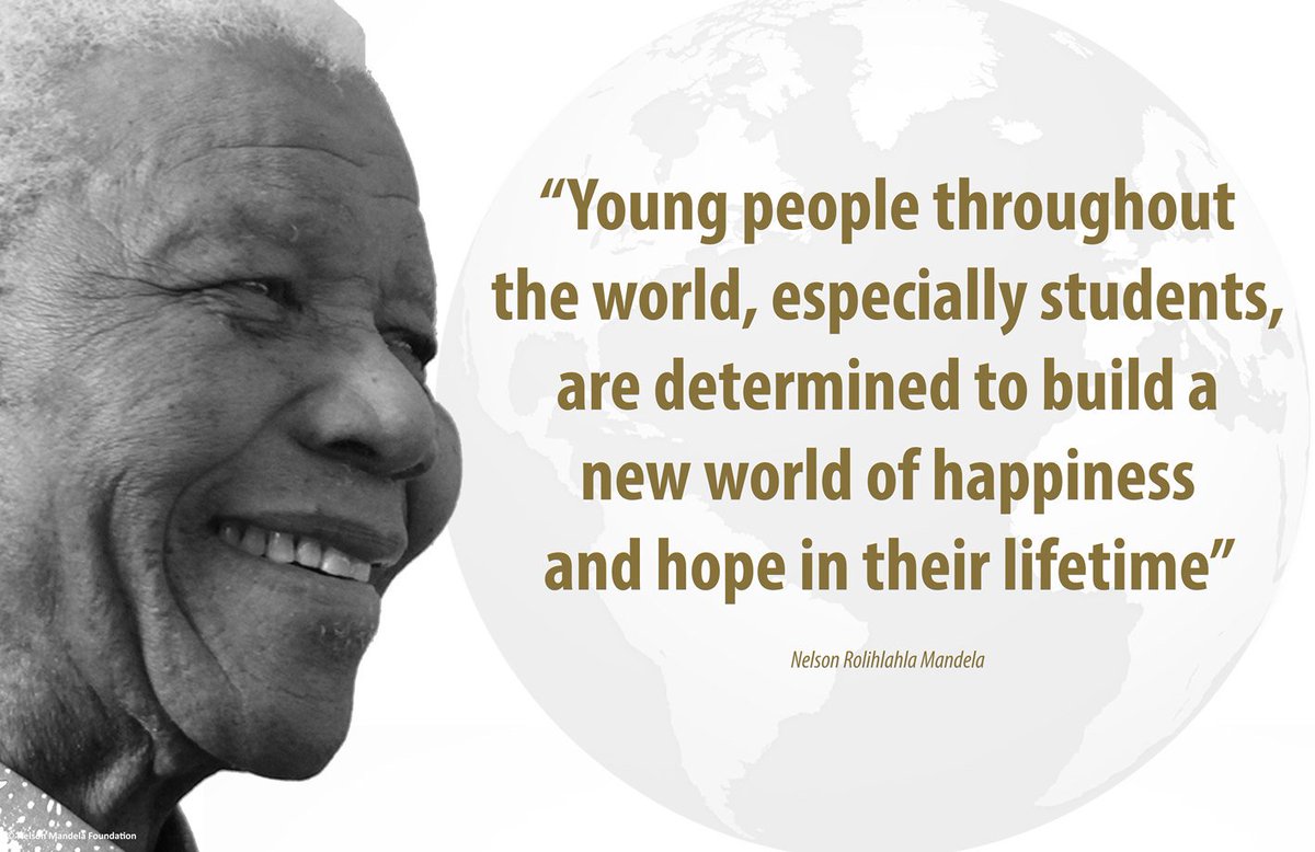 NelsonMandela's tweet photo. "Young people throughout the world, especially students, are determined to build a new world of happiness &amp; hope in their lifetime" #NelsonMandela #StudentsDay https://t.co/3L2VDla8At