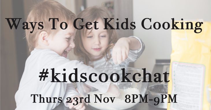 Are you interested in how to get kids cooking or have some good ideas to share?  Please join in my upcoming tweetchat on Thurs 23rd Nov at 8pm #tweetchat #kidscookchat