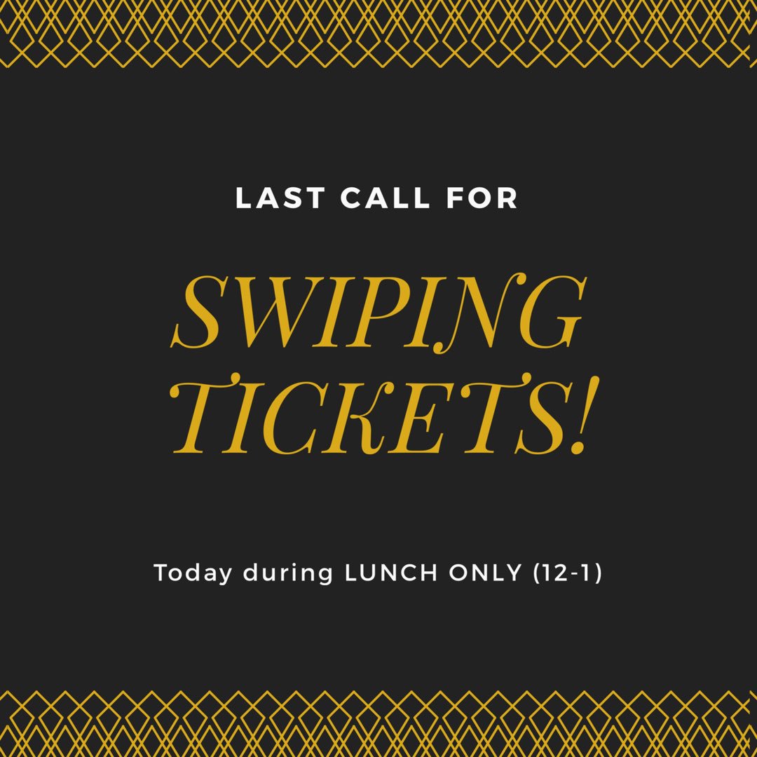 Today during LUNCH ONLY is the last chance to swipe tickets! You can also buy tickets at the door with cash or online with a credit card! The link is in our bio! Can’t wait to see everybody there! 😊