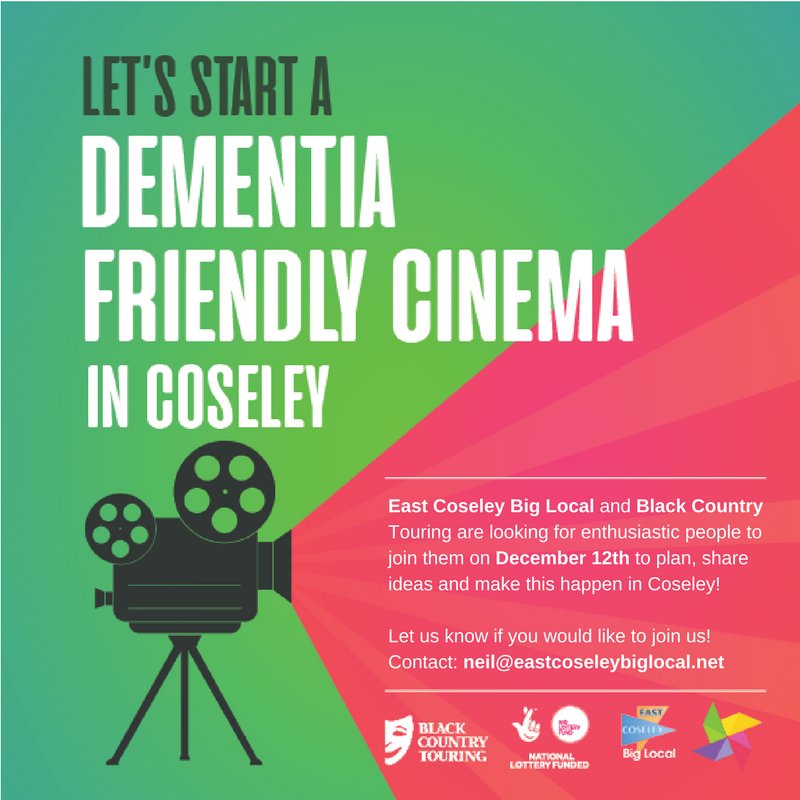 Let's start a dementia friendly cinema in Coseley! East Coseley Big Local and Black Country Touring are looking for enthusiastic people to join them on December 12th to plan, share ideas and make this happen in Coseley! wp.me/p7v4JD-C0 @LocalTrust #biglocal