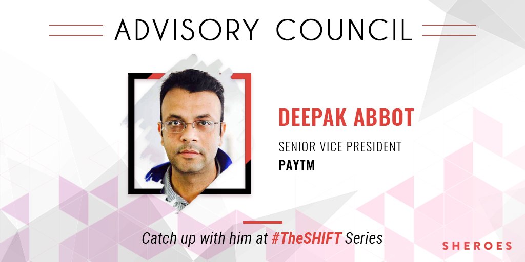 sheroes's tweet image. We also welcome industry veterans @SubrotoGupta @deepakabbot &amp;amp; @Naveenkukreja5 to our newly formed Advisory Council #TheSHIFT