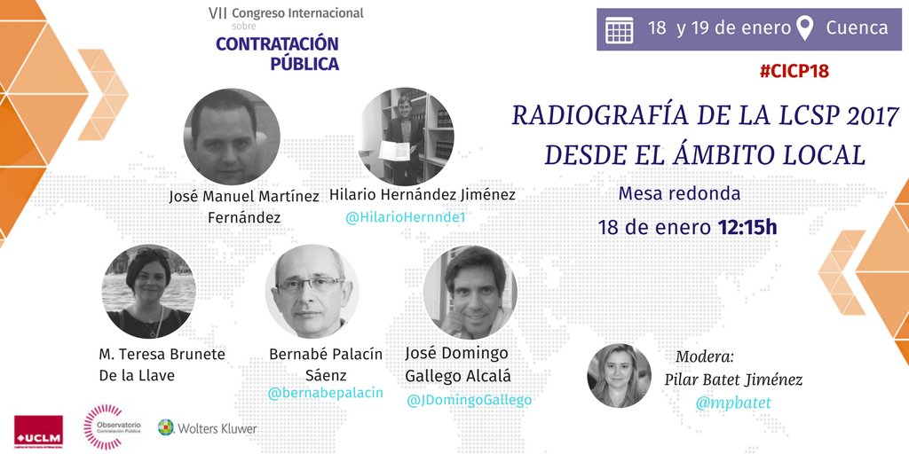 ConsultorAytos's tweet photo. 18 de enero a las 12:15, Radiografía de la LCSP 2017 desde el Ámbito Local. Ponentes: José Manuel Martínez, @HilarioHernnde1 @JDomingoGallego M. Teresa Brunete, @bernabepalacin. Modera: @mpbatet #CICP18 #AAPP @WoltersKluwerEs @LourdesBernal_R @uclm_es https://t.co/Srbu7QTgkt