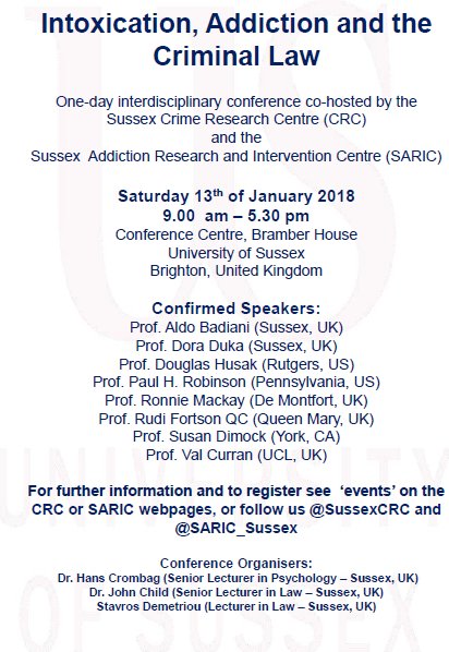 One-day international interdisciplinary conference (13/1) exploring intoxicated and/or addicted offenders (‘Intoxication, Addiction and the Criminal Law’) co-organised by <a href="/SussexCRC/">Sussex Crime Research Centre</a> and <a href="/SARIC_Sussex/">SARIC</a> . Places are limited, so registration is essential <a href="/SussexLaw/">Sussex Law</a> + <a href="/Sussex_Psych/">Sussex Psychology</a>