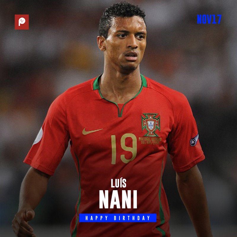 Happy Birthday to former Manchester United winger, Luis Nani! 