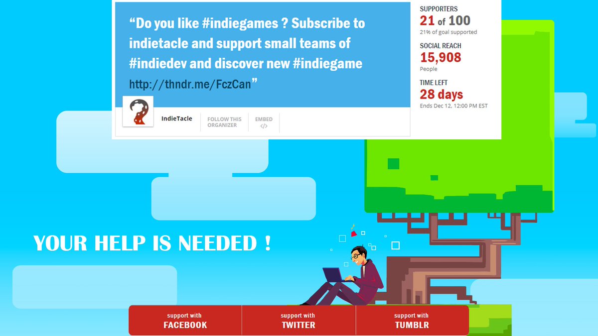 Do you like #indiegames ? Do you want to support #indiedev and #gamedev ?
Support Indietacle and share this with your friend .

thndr.me/eYccvM 

<a href="/IFMU_Gaming/">IFMU Gaming</a>  @croft_nation  <a href="/IndieGameLover/">IndieGameLover | #PitchYaGame Sheet</a> 
#indiegame #IndieGameDev