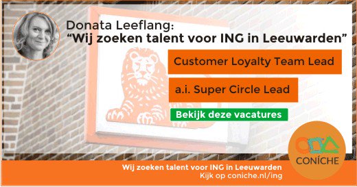 Wij zoeken talent voor ING Leeuwarden: Customer Loyalty Team Lead (vast &amp; project basis) en a.i. Super Circle Lead. Lees verder >> bit.ly/2j22T2O