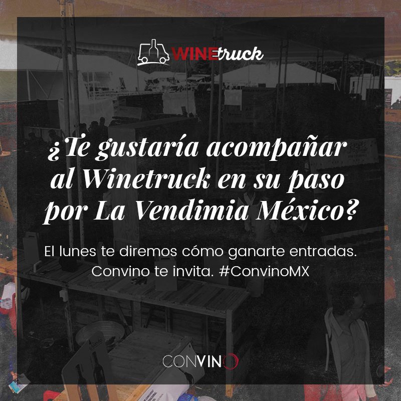 ConvinoMx's tweet photo. Este lunes mantente pendiente de nuestras redes sociales para asistir a @LaVendimiaMex https://t.co/k6VNM71ZGU