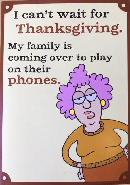 Thanksgiving Humor from RSVP Copyright Sellers Publishing SC-TG3693 wherever RSVP Greeting Cards are sold. #Thanksgiving #GreetingCards #humorcards #wickedfunny #AuntyAcid