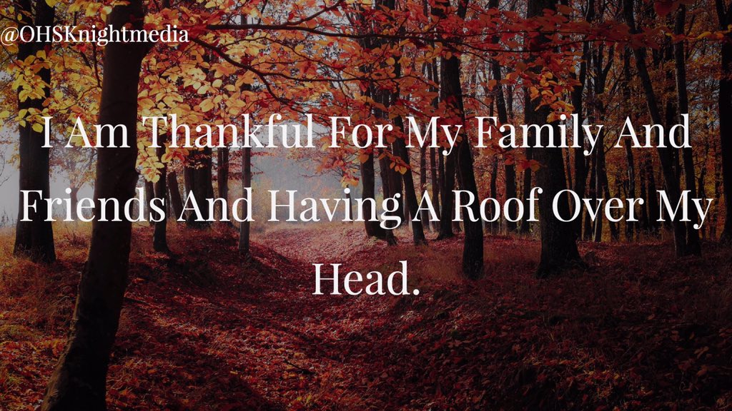 CKOHSKMedia's tweet photo. Share what you are thankful for @OHSKnightMedia https://t.co/hBFuFwkewo