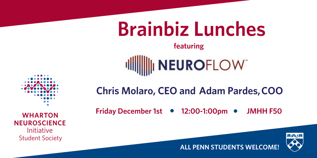 whartonbrain's tweet photo. Join us Friday December 1st @ noon in Huntsman Hall F50 for #brainbizlunches featuring #neuroflow hosted by #win #winss https://t.co/b9ynV80wYT