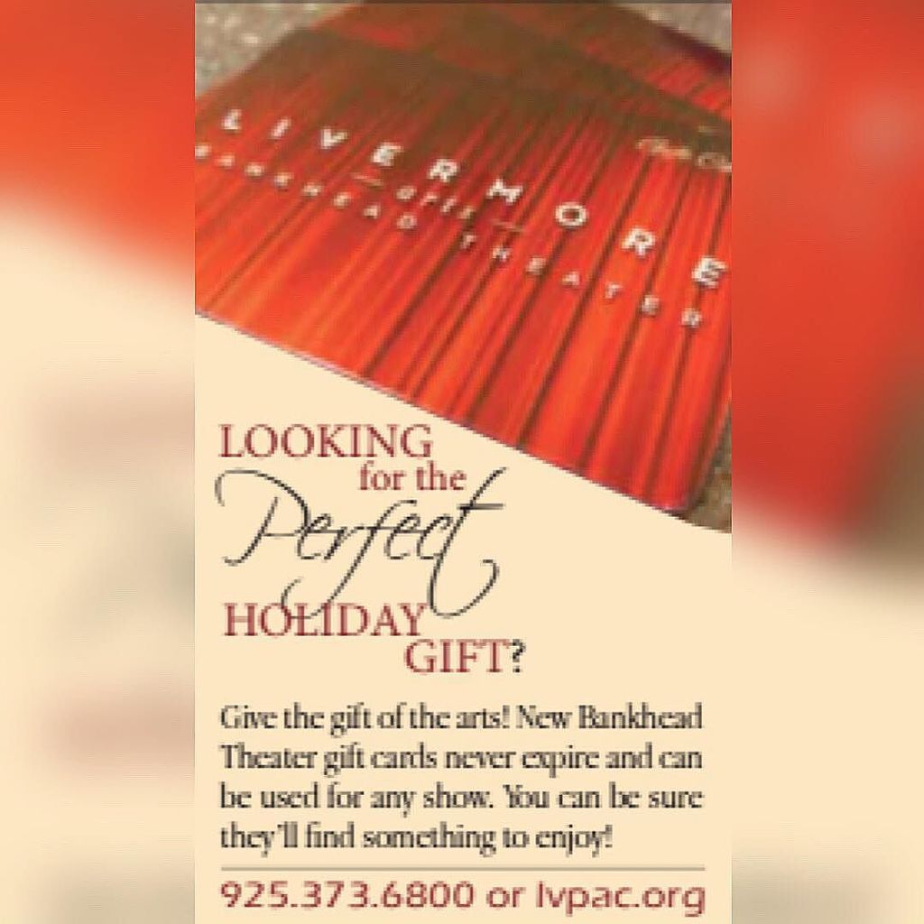 livermorevlyart's tweet photo. Give the perfect gift this holiday season! The gift of the arts!! We have shows and performances for everyone, go online or call today. #giftideas #giftcard #bankheadtheater #lvpac #giftofthearts #livermore #california #theater https://t.co/FBFfldjCQg