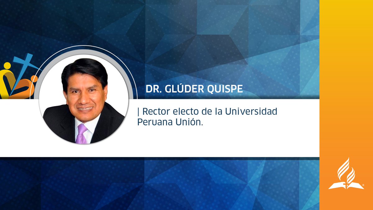 Dr. Glúder Quispe, rector electo de la Universidad Peruana Unión.