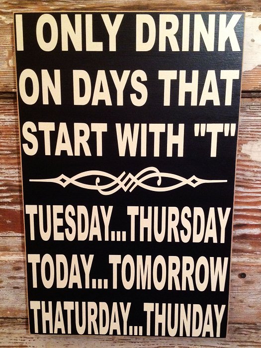 TipsAlcohol's tweet photo. Every day of the week can start with the letter 'T' if you want it to... Everything in moderation. #TipAlcohol #ServerResponsibly https://t.co/2ShrhED0eB
