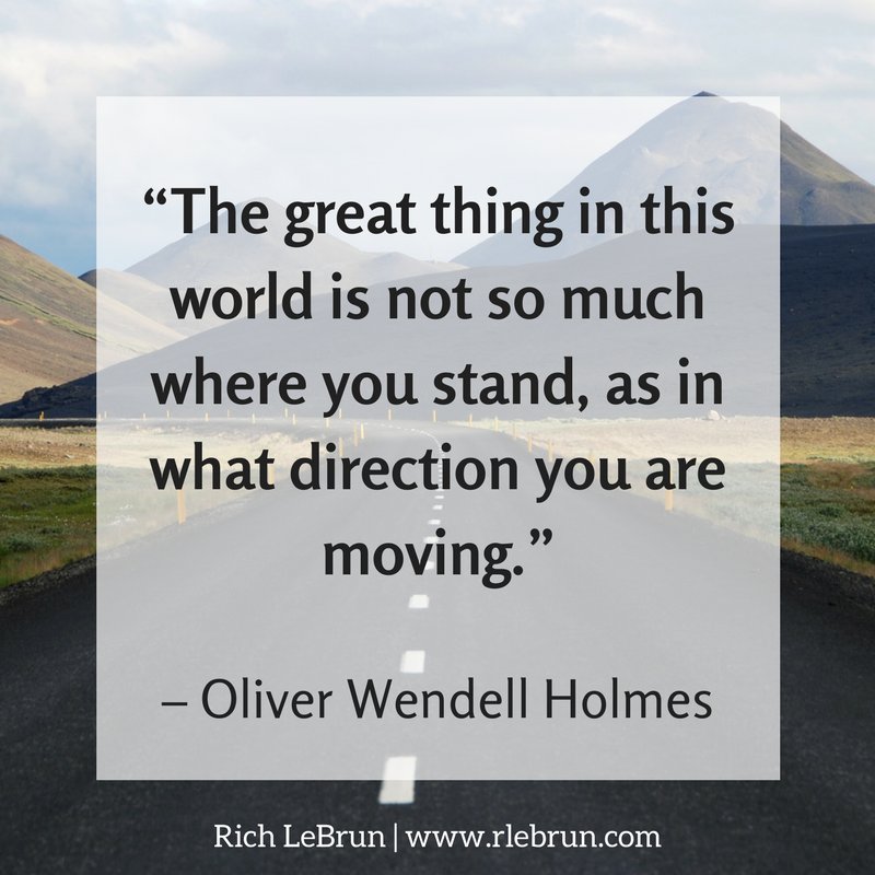 LeBrunAdvisoryG's tweet photo. "The great thing in this world is not so much where you stand, as in what direction you are moving." -Oliver Wendell Holmes
#executivesintransition #newopportunities https://t.co/ELygmIuacR