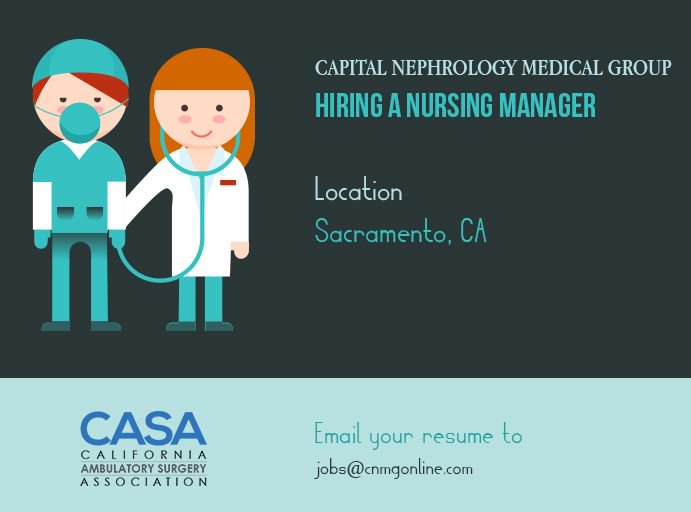 CASA_ASC_Assn's tweet photo. #CapitalNephrologyMedicalGroup is #hiring a #NursingManager for Sacramento, CA area. Interested candidates, please send your resume to jobs@cnmgonline.com and visit https://t.co/N2JqKBZ8oe for more information regarding job. 
#CASAJobs #Hiring #ASCjobs #MedicialJobs https://t.co/fKDWKDuHAU
