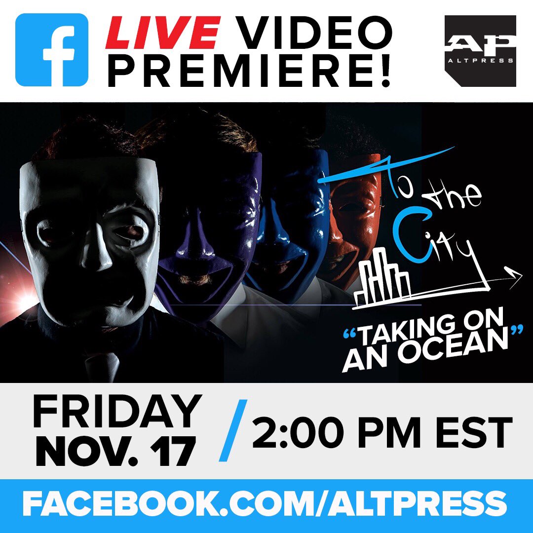 AltPress's tweet photo. We’re less than 10 minutes away from the LIVE premiere of @tothecityband’s ‘Taking On An Ocean’ 🤘🏻

Head over to our Facebook page for the premiere at 2 PM EST 🎶 https://t.co/b8XA5psfu0