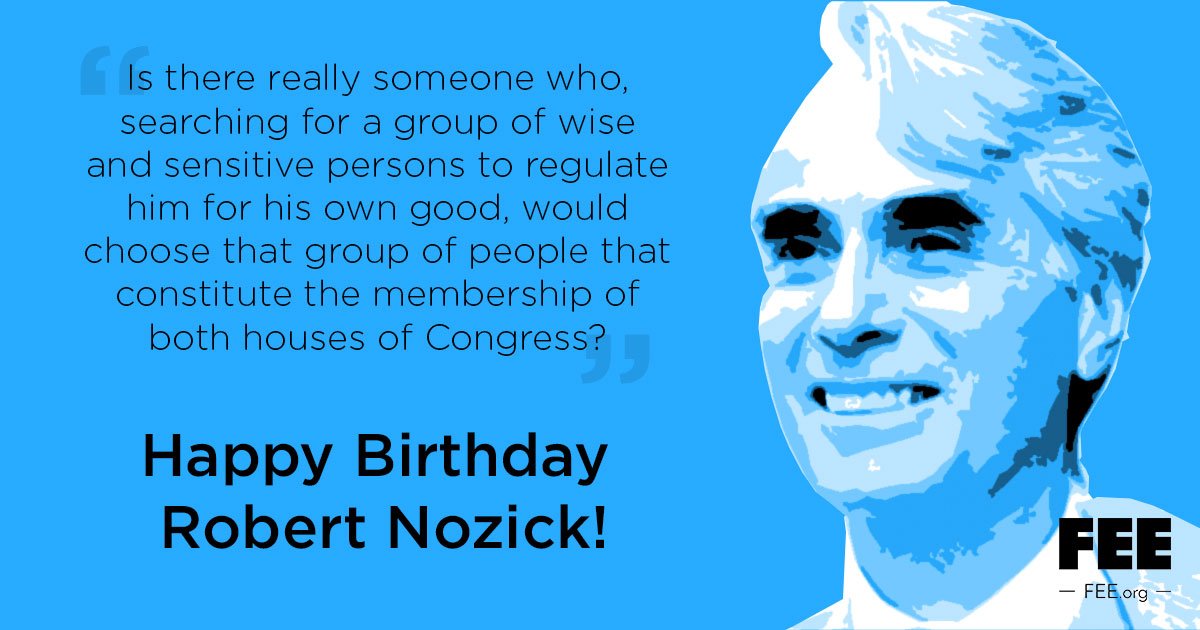 Happy Birthday Robert Nozick! | Robert Nozick, Philosopher of Liberty 