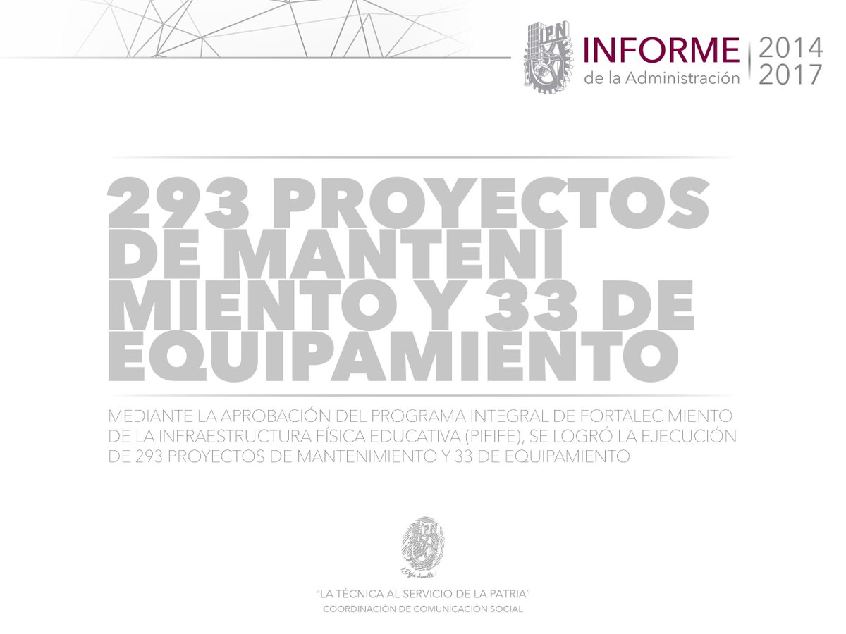 IPN_MX's tweet photo. #Informe2014-2017 Mediante la aprobación del Programa Integral de Fortalecimiento de la Infraestructura Física Educativa (PIFIFE), se logró la ejecución de 293 proyectos de mantenimiento y 33 de equipamiento. https://t.co/BqCk1z7EYc https://t.co/G3WFBL1wfZ