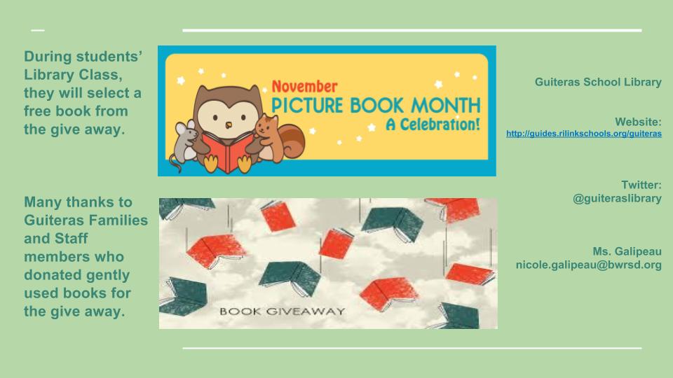 guiteraslibrary's tweet photo. #GuiterasLibrary's #PictureBookMonth #BookGiveAway to build students' home libraries! #CommunityOfReaders #ReadWhatYouWant #BWRSD #RIReads @olisri @GovRaimondo https://t.co/rzKpJ4ELiO