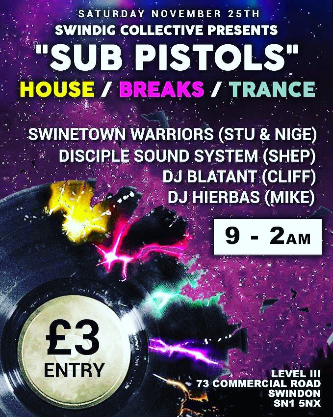 CelebrateBass's tweet photo. The Swindig Collective presents 'Sub Pistols' @level3swindon next Sat 25th Nov. Good grooves & ballistic beats all night long #Swindon 🔊🔥 https://t.co/yCsPluuenP