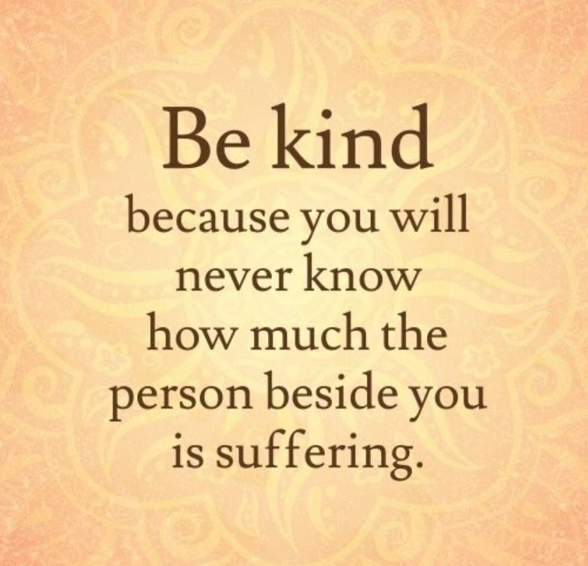BeantownKitchen's tweet photo. Be #kind bc you never know how much the person beside you is #suffering
#Quotes #Kindness #Love #Friendship #Peace https://t.co/qSUegIRk5i