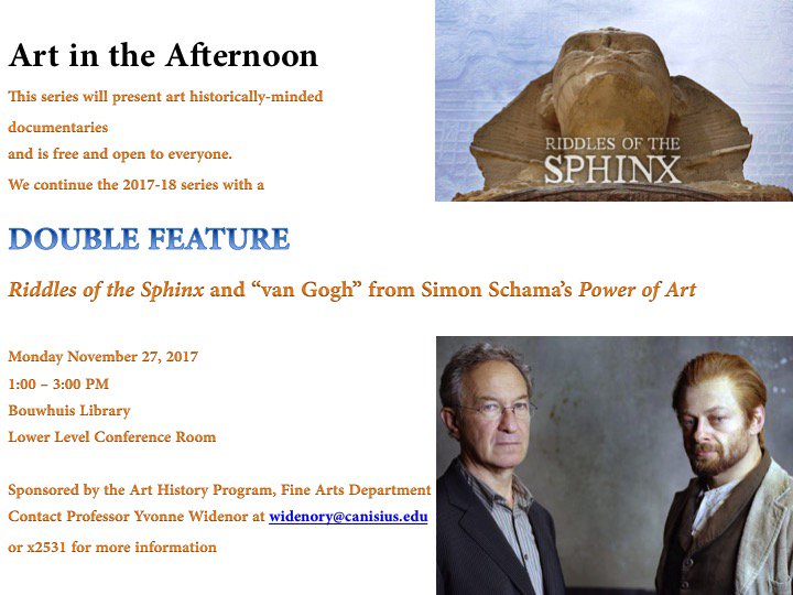 CanisiusAandS's tweet photo. Join us for a double feature on Monday, November 27 at 1:00 PM for "Riddles of the Sphinx" and 2:00 PM "van Gogh" from Simon Schama's "Power of Art." All are welcome in the Lower Level Conference Room in the Bouwhuis Library. https://t.co/iXizfWhYIf