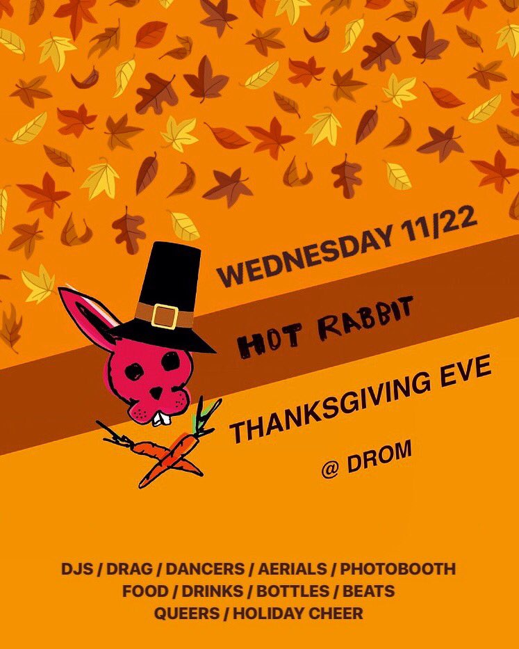 TheHotRabbit's tweet photo. Hot Rabbit LGBTQ
β’β’ THANKSGIVING EVE β’β’ @dromnyc !
WEDNESDAY **11/22/17**
β’β’ DJ MARY MAC // DJ AUDACITY
β’β’ AERIAL stylings by KITTY CAT
β’β’ Performance by RHEDD RHUMM
β’β’ Go-go magic by ANDREW BARRET COX & SPECIAL DELIVERY
#gaynyc #lezgo # #queerfun #lgbtparty π https://t.co/sNFaLeP2dZ