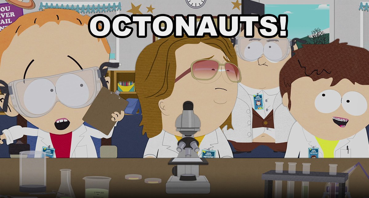 South Park on Twitter "Where all good scientists learn from. Octonauts