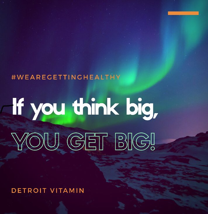 Detroit_Vitamin's tweet photo. #ThinkBigGetBig #Saturday How’s your weekend? https://t.co/RzCYG27jHF