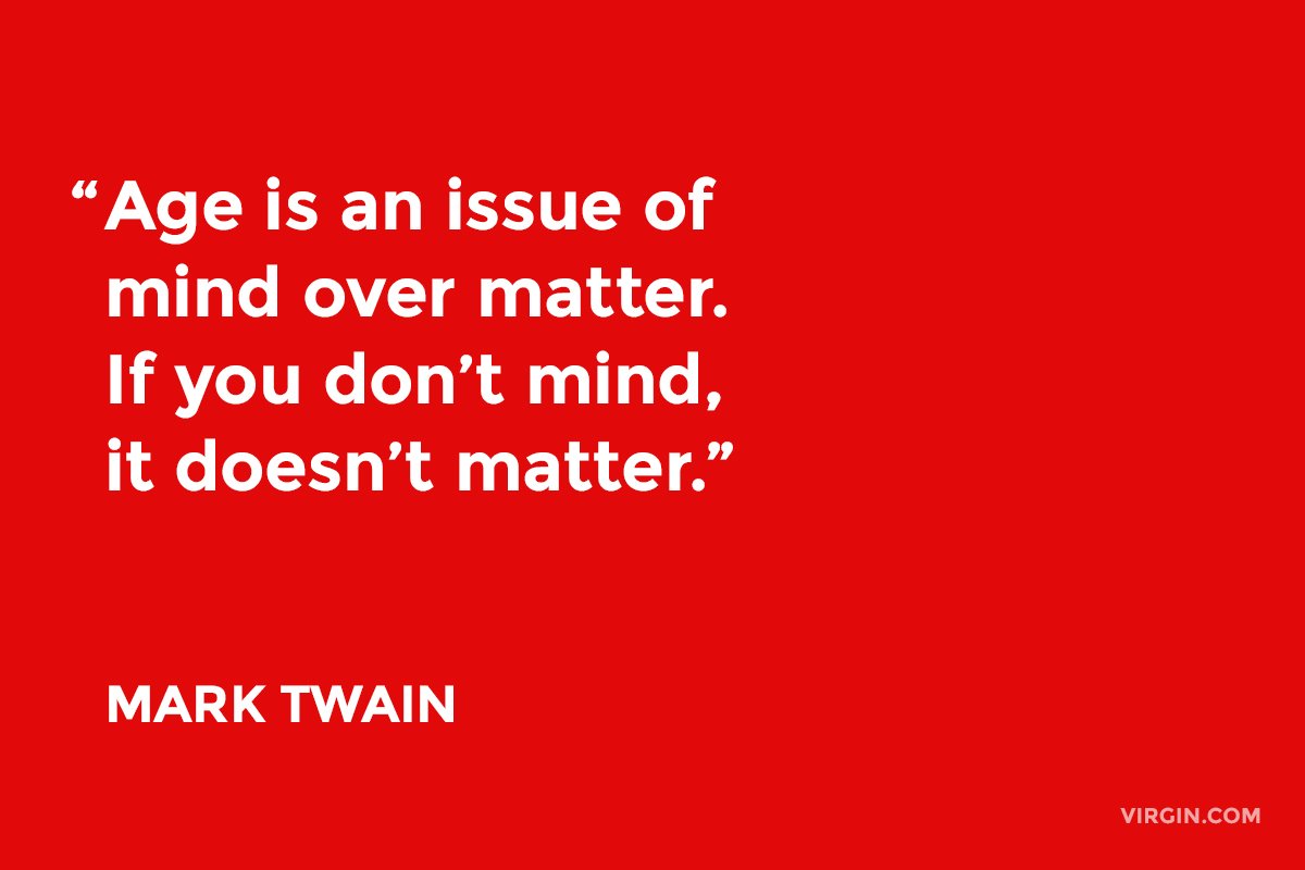 richardbranson's tweet image. My top ten quotes on youth: virg.in/oK9