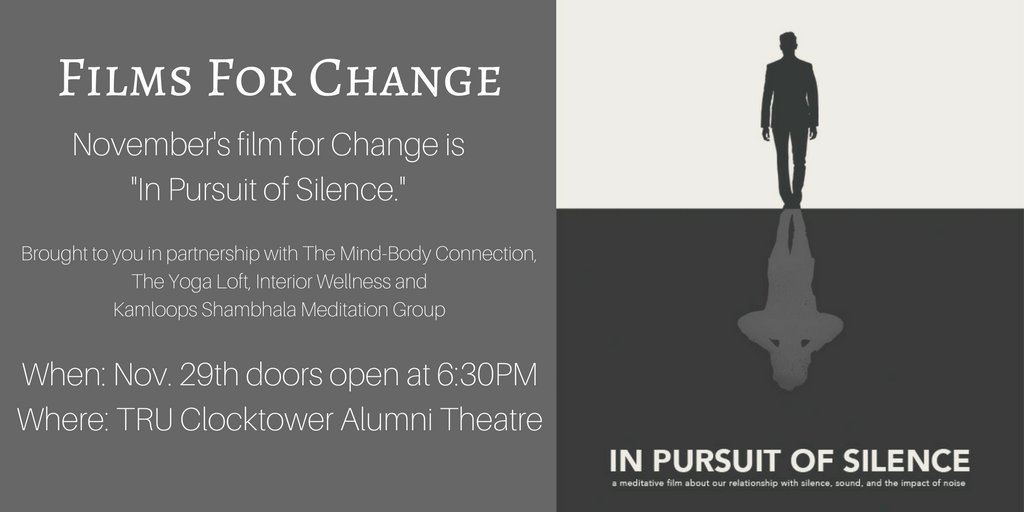 TRUsustain's tweet photo. Nov.29th we are showing, In Pursuit of Silence. You can find all event details here: https://t.co/xoxZqaSUii #MyTRU #Kamloops https://t.co/sWvRPLylXy