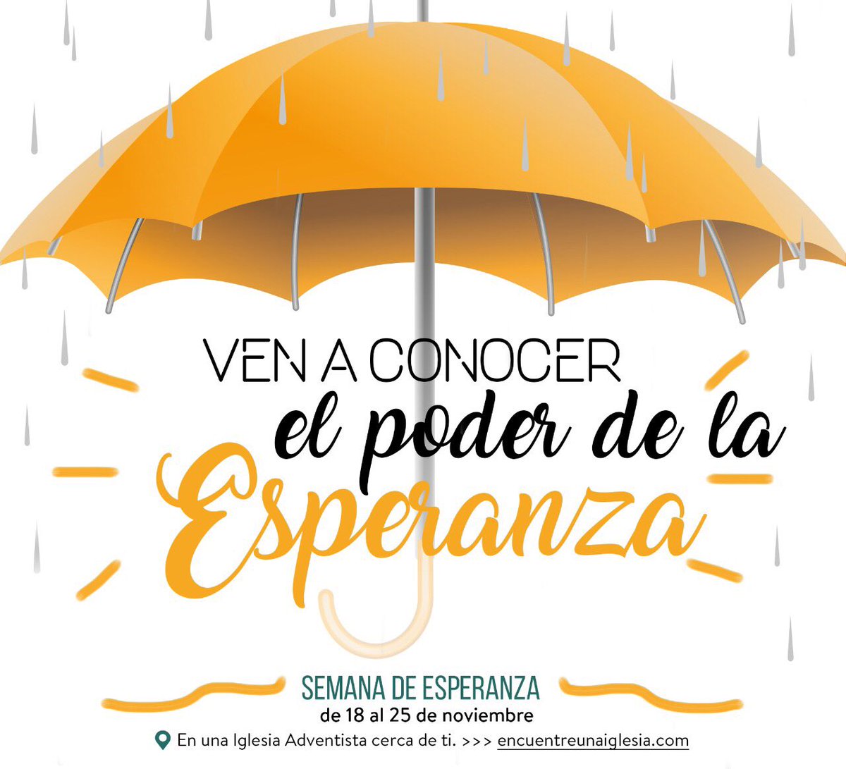 #ElPoderDeLaEsperanza quiere alcanzar tu corazón, participa del 18 al 25 de noviembre busca una iglesia adventista del séptimo día; un milagro acontecerá en tu vida.