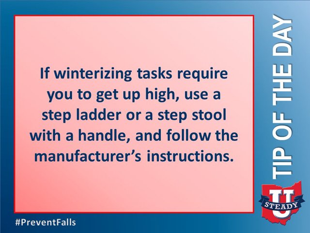 GreeneCoPH's tweet photo. Via @SteadyUOhio #PreventFalls: Use a step ladder or a step stool with a handle for winterizing tasks. Follow manufacturer’s instructions. #InjuryPrevention #CHIPPriority #GCPH https://t.co/VSyBAUY5iT