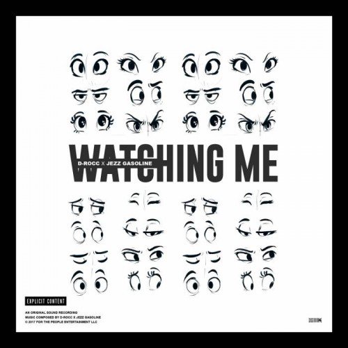 D-Rocc x Jezz Gasoline – Watching Me - whatspoppinmusic.com/d-rocc-x-jezz-…