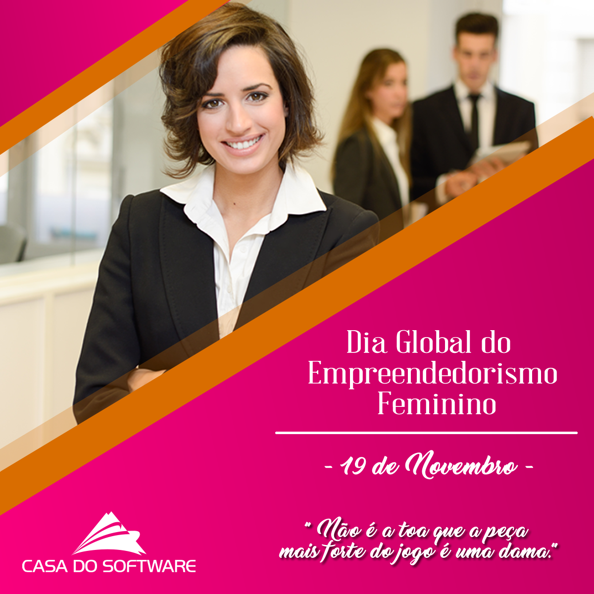 Casa do Software on X: 19 de Novembro - Dia Global do Empreendedorismo  Feminino. Não é a toa que a peça mais forte do jogo é uma dama.   / X