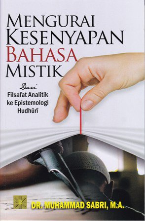 Rp 100.000 Buku ini mengkaji dua filsuf dari genre Filsafat Analitik: Ludwig Wittgenstein (1889-1951) dan Mehdi Ha'iri Yazdi (1923-1999)