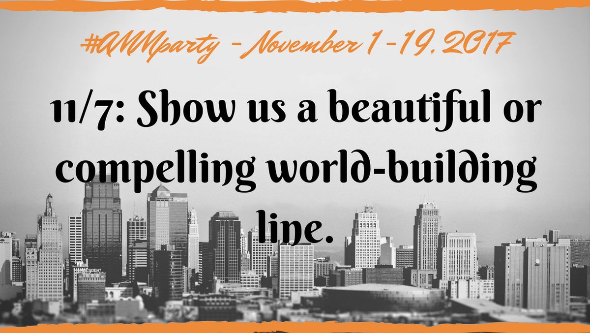 Oliverika's tweet image. 11/7: Show us a beautiful or compelling world-building line. #AMMParty #authormentormatch