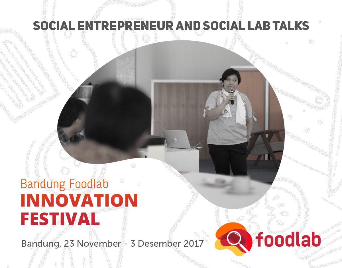 FoodLabBandung's tweet photo. Curi ilmu-ilmu keren dari para pembicara ahli dalam bidang social entrepreneurship dan sejarah makanan nusantara di Social Lab Talks kami! https://t.co/gk5c9E02F6