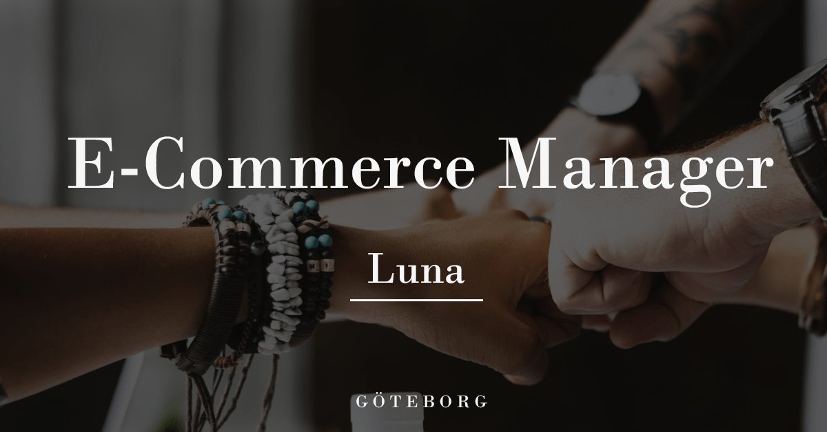 KIMMRekrytering's tweet photo. E - Commerce Manager till Luna AB! https://t.co/P5DNmisIu5 by @kimmrekrytering https://t.co/E3glb9S1Su