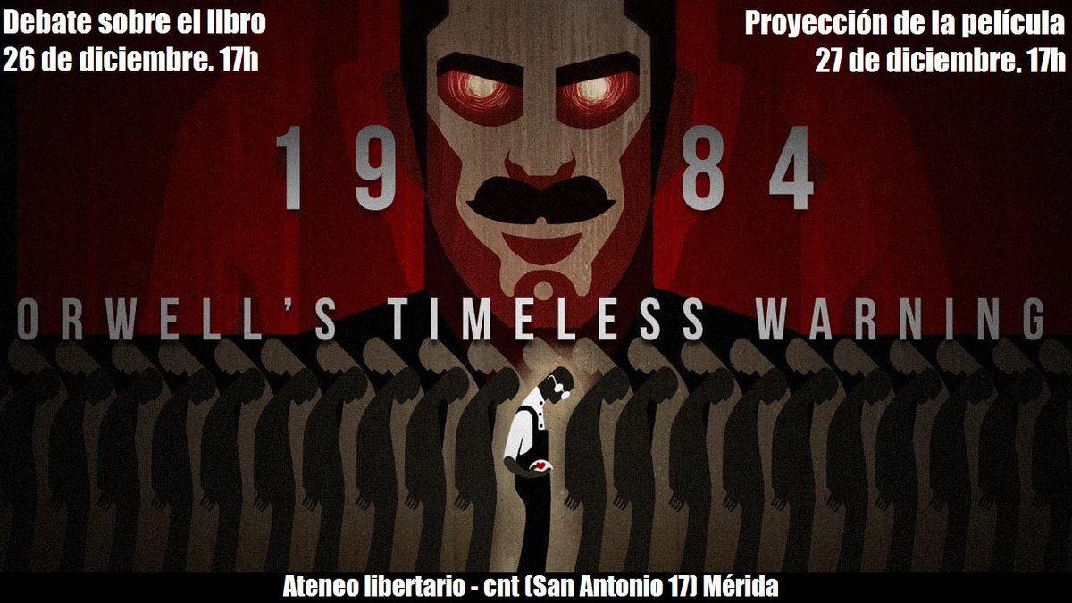 Debate sobre la novela 1984 de George Orwell #distopía
El 26 de diciembre en el Ateneo Libertario
Vale 8€ Tb está en la biblio y en internet