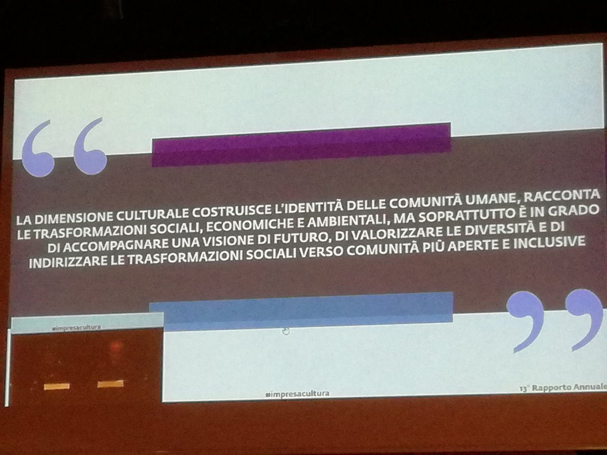 La cultura serve ad accompagnare una visione di futuro #impresacultura #Italia