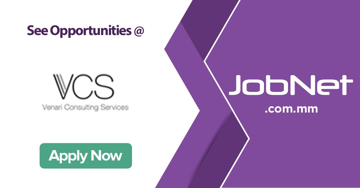JobNetMyanmar's tweet photo. Venari Consulting Services ကုမၸဏီမွ ေခၚယူေနေသာ အလုပ္မ်ားကို 
ေအာက္ပါ Link တြင္ၾကည့္ရႈႏိုင္ပါသည္။
⇒https://t.co/V29N1EzuKc https://t.co/s5wXCBSKng