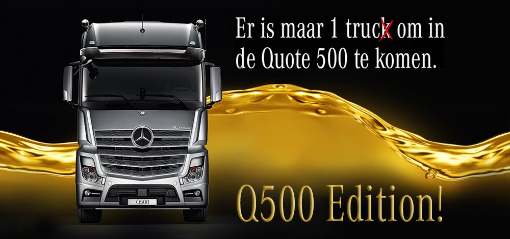 Er is maar één truc om in de Quote 500 te komen! Weten hoe? gomes.nl/q500 #Quote500 #GomesTrucks #Mercedes #SpecialEdition