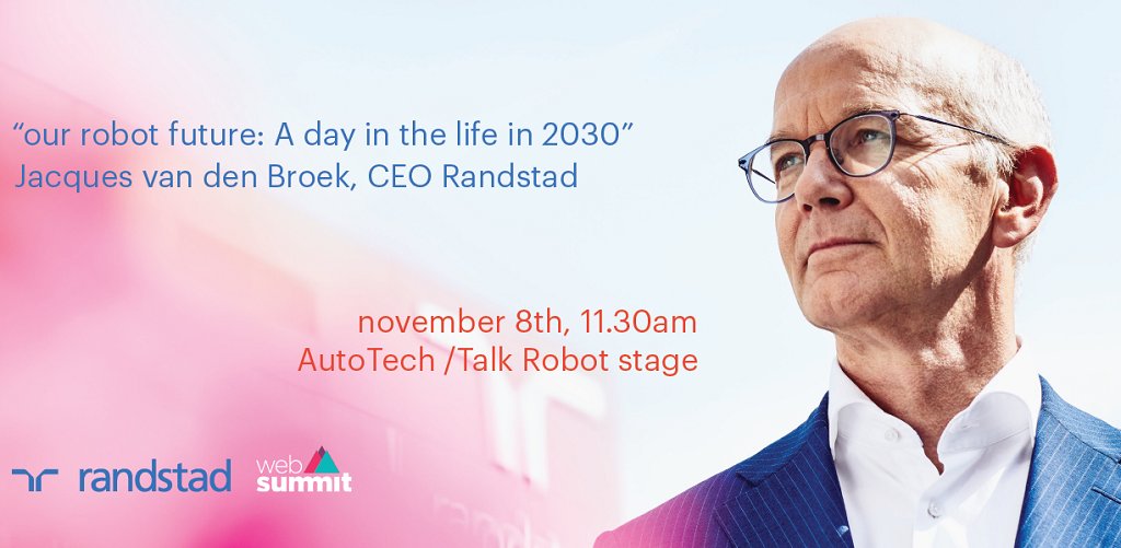 Randstad's tweet photo. What will the average day at work look like in 2030? Our CEO Jacques tells all at #Websummit tomorrow: https://t.co/xvXnEZdgJL #hrtech https://t.co/IIjQol2pg9