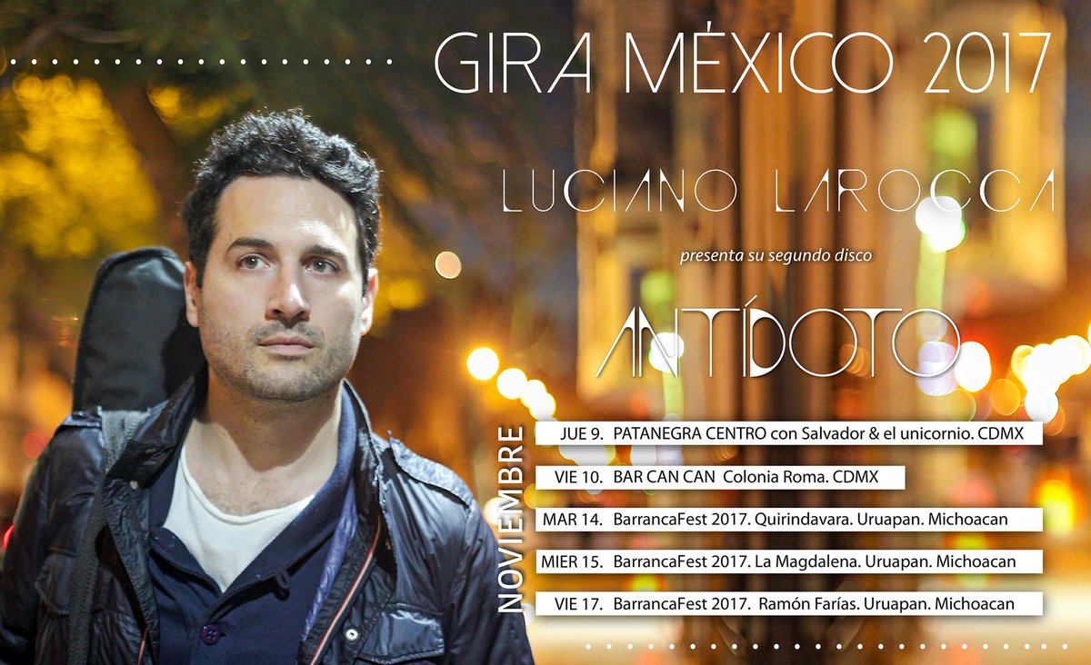 Feliz de compartirles mis primeras fechas en México, nos vemos ahí!

#giraMexico #Antídoto #CDMX  #barrancafest2017 #Musica #rioplatense