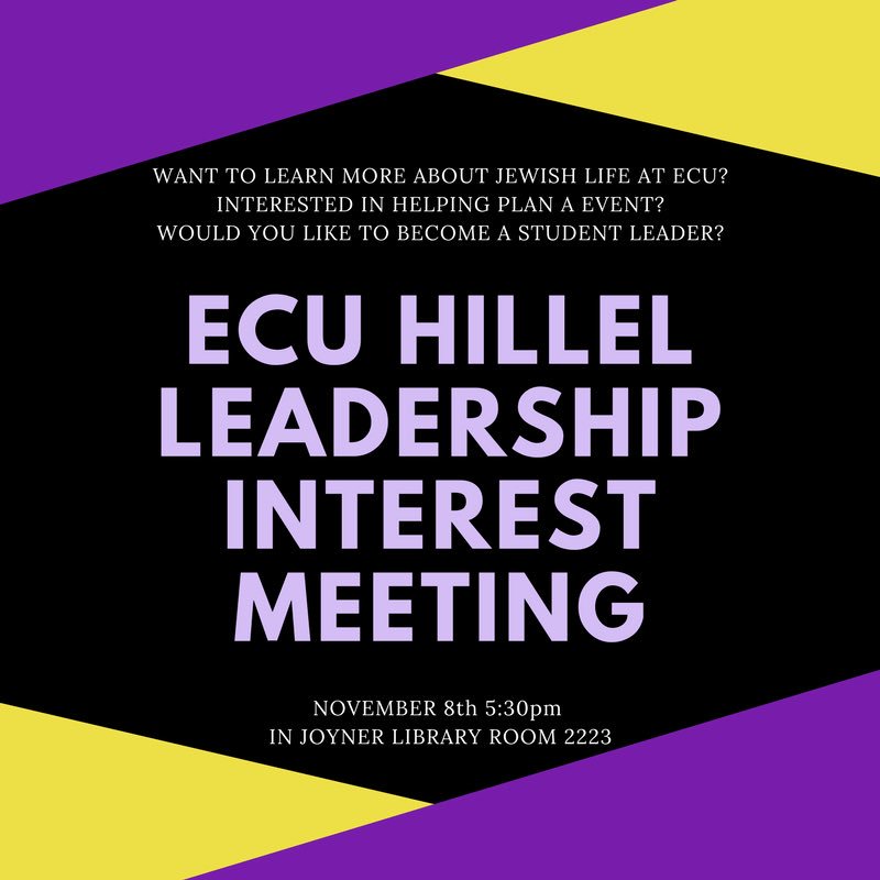 We are looking for the next ECU Hillel Leaders! Stop by our interest meeting Tomorrow 5:30pm in Joyner 2223 #hillel #ecu19 #ecu20 #ecu21